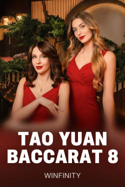 Tao Yuan Baccarat 8