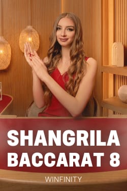 Shangrila Baccarat 8